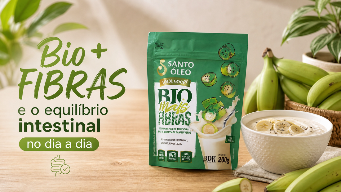 Bio+ Fibras Santo Óleo, mais fibras na sua dieta